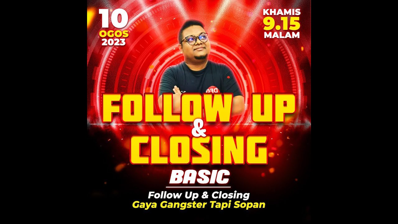 Follow Up & Closing Gaya Gangster Tapi Sopan