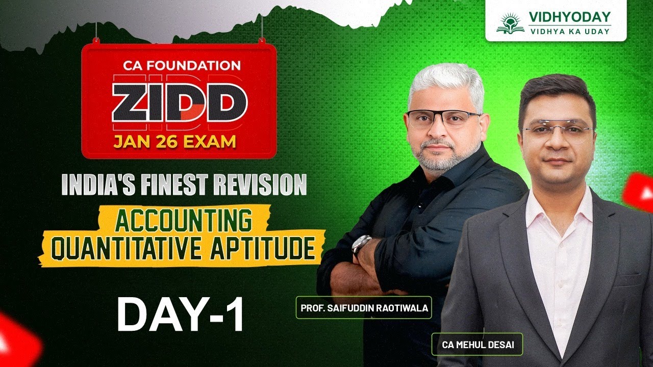 Day 1 – CA Foundation Accounting & Quantitative Aptitude | ZIDD Revision for Jan 26 Exam