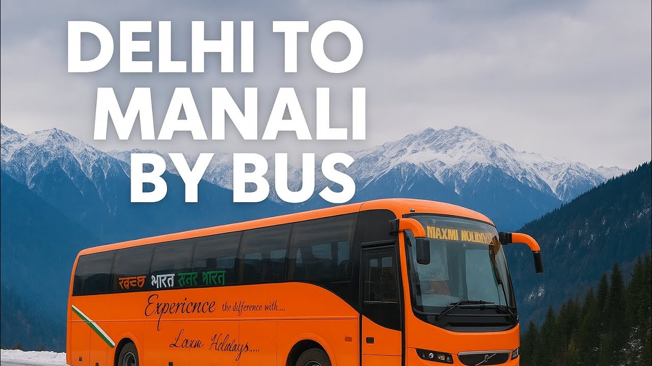 Delhi  To Manali Bus Journey with Laxmi Holidays Volvo 9600 semi - sleeper # @DeepakBaliyan0005 