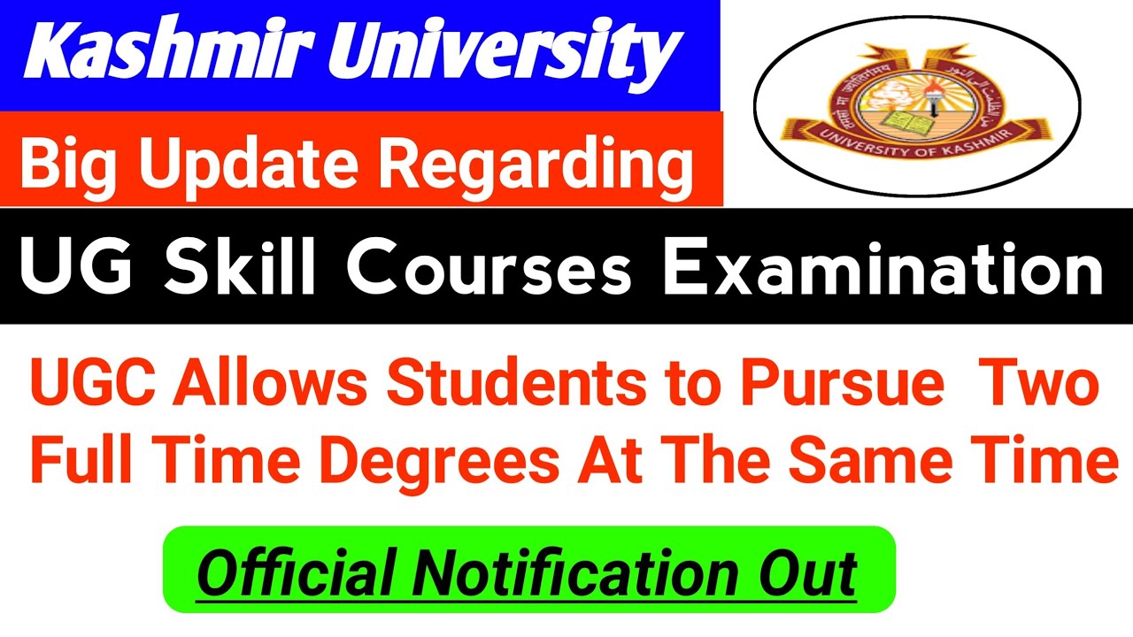KU Big Update Regarding UG Skills Course Examination | Two Regular Degree At Same Time Notification