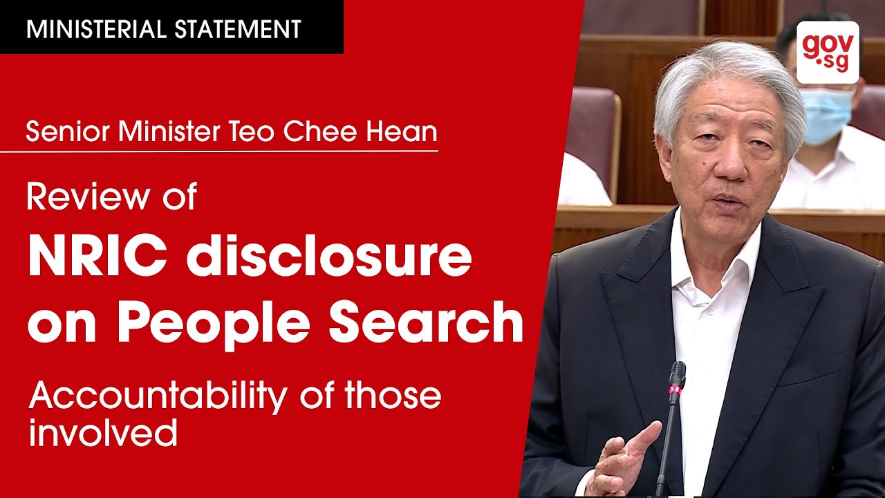 Ministerial Statement: Review of NRIC disclosure on People Search (Accountability of those involved)