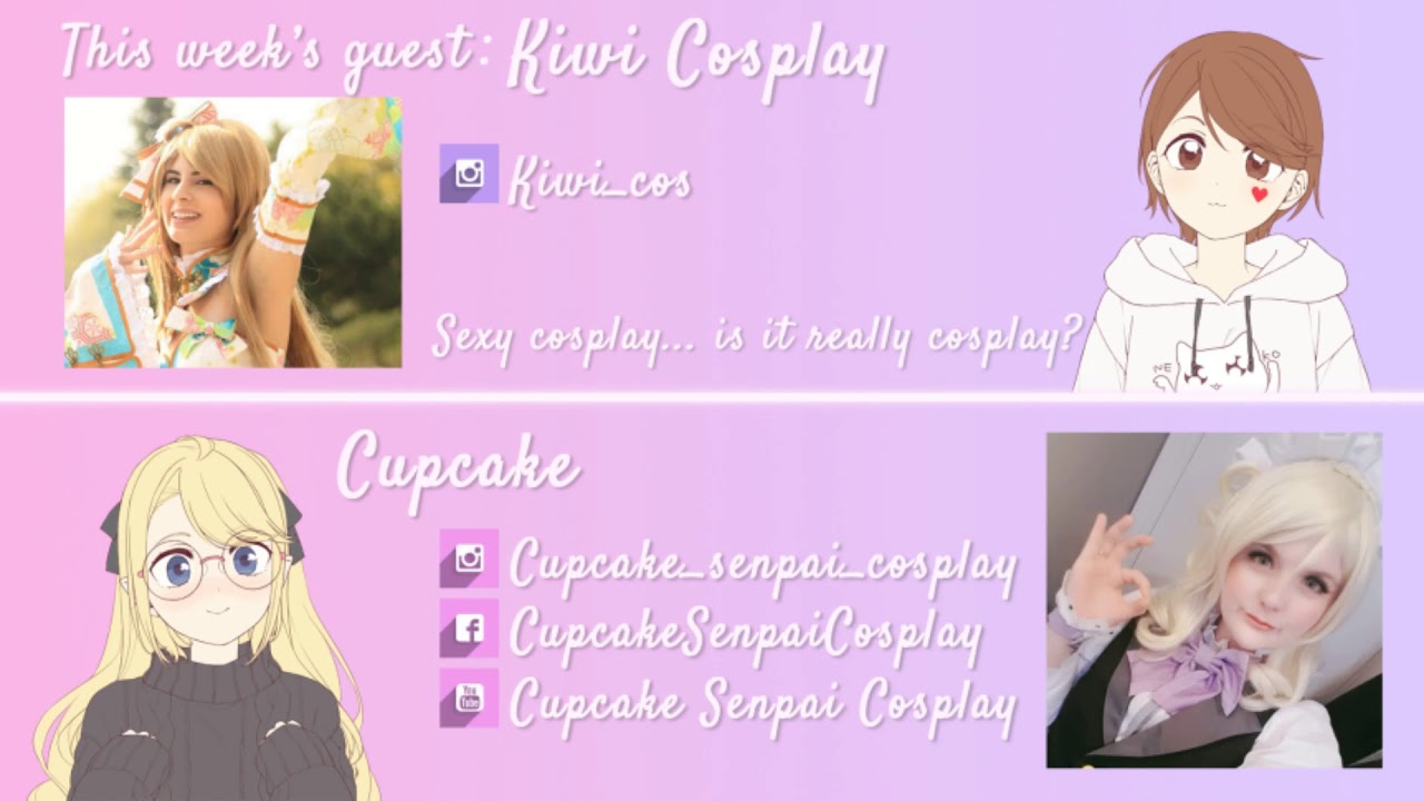 Ep. 3 Cosplay Talk - Podcast - With Cupcake Senpai Cosplay and Kiwi_cos