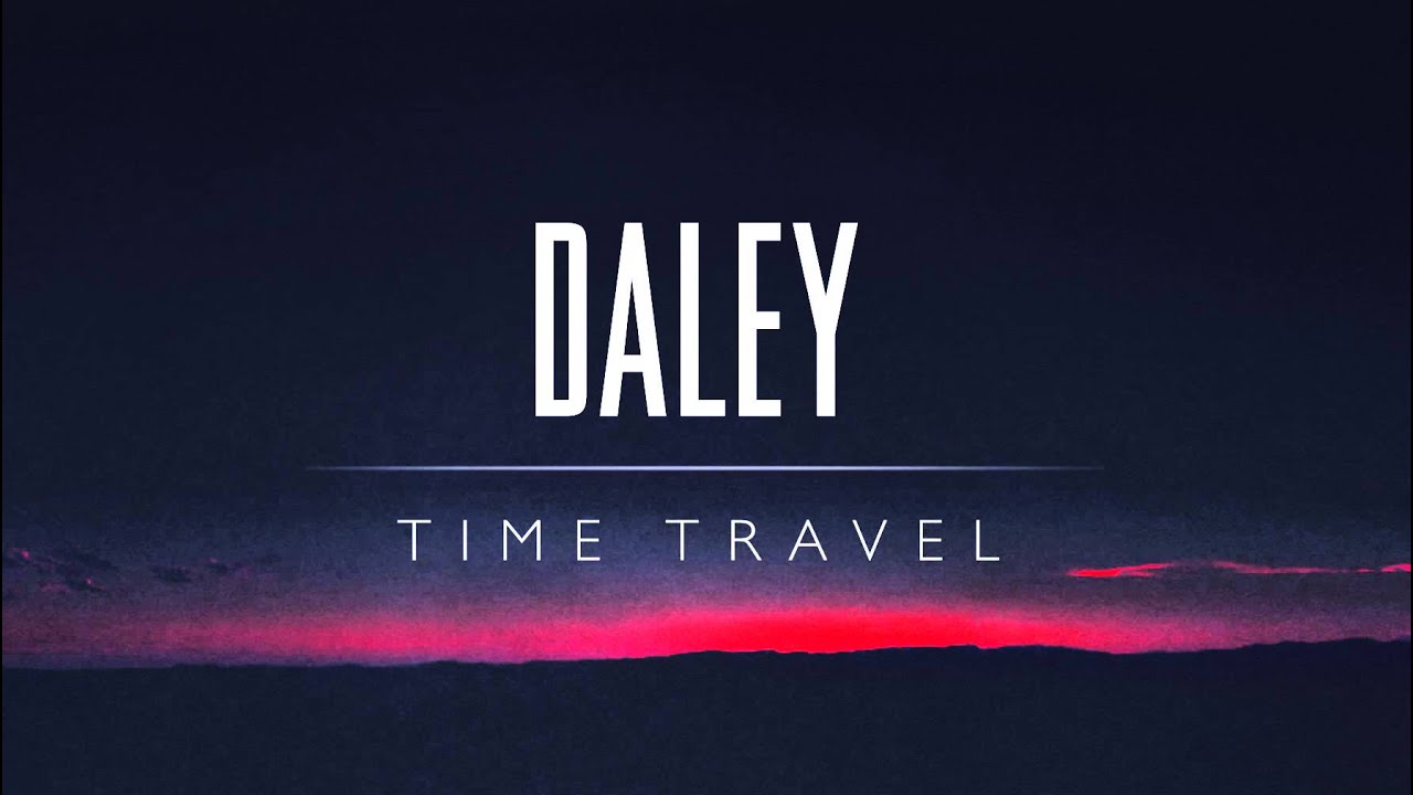 Daley - Time Travel