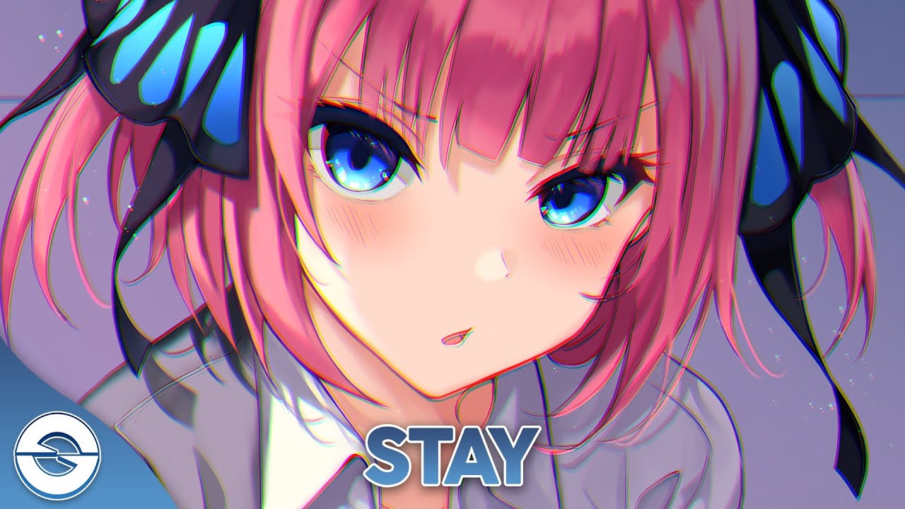Nightcore - Stay - (Lyrics)