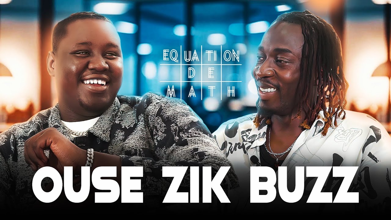 Ouse Zik Buzz : Dip Doundou Guiss & Moi Fin De Liste. Feat avec King Baba, Omzo...| Équation De Math