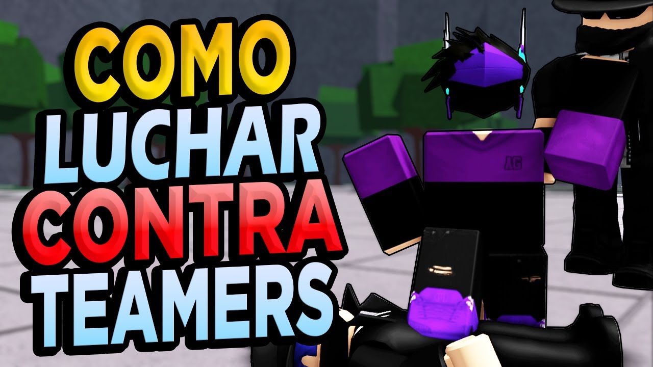 Como LUCHAR contra TEAMERS en LOS CAMPOS DE BATALLA MÁS FUERTES | (Guía para principiantes)