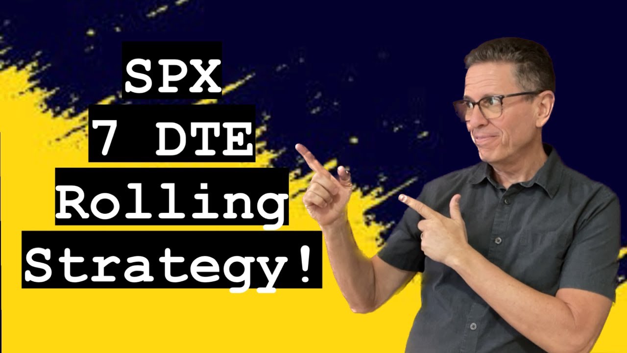 SPX 7 DTE Rolling Strategy