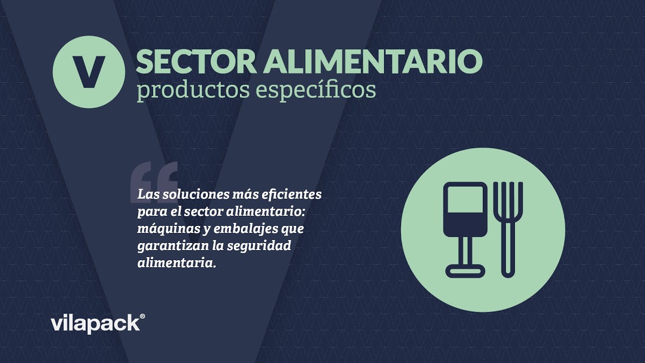 Soluciones de embalaje para el sector alimentario | Vilapack®
