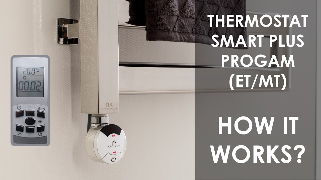 HEATED TOWEL RAIL - FUNCTIONING OF THE SMART PLUS PROGRAM THEMROSTAT