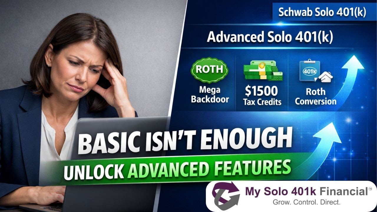 Why a Basic Schwab Solo 401(k) Isn’t Enough — How to Unlock Advanced Features 📱