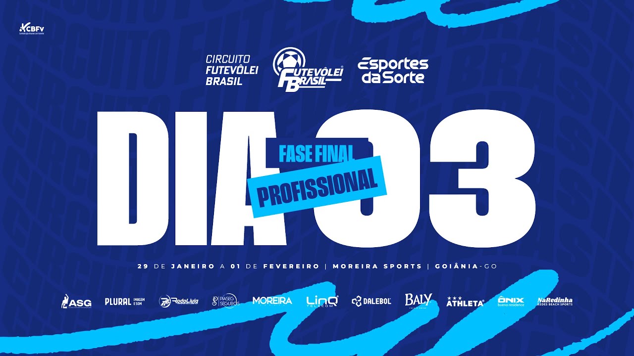31º CIRCUITO FUTEVÔLEI BRASIL - FINAIS PROFISSIONAL  - MOREIRA SPORTS - GOIÂNIA/GO