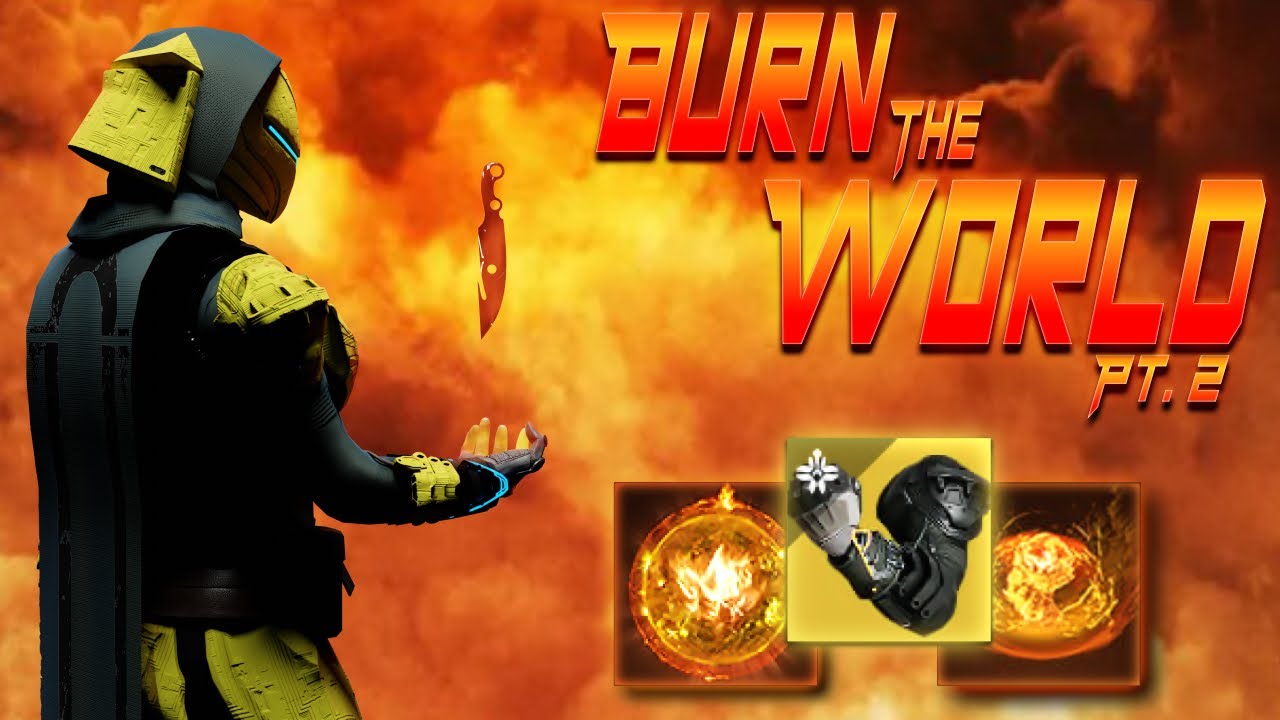 Burn The World Pt.2 | Destiny 2 Caliban's Hand