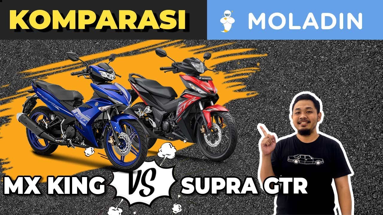 KOMPARASI YAMAHA MX KING 150 VS HONDA SUPRA GTR 150 | MOLADIN