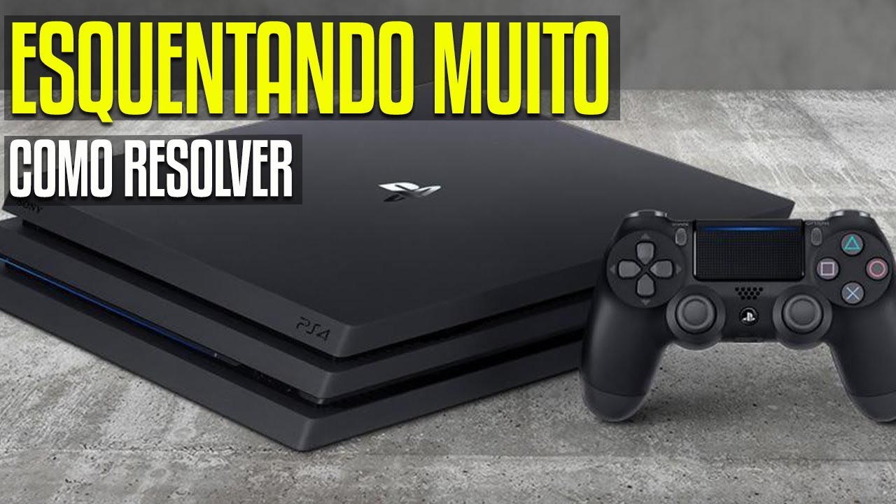 3 MOTIVOS porque PS4 ESQUENTANDO muito e 3 DICAS pra Resolver (Dica Facil)