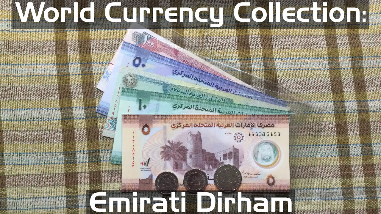 World Currency Collection: Emirati Dirham 🇦🇪