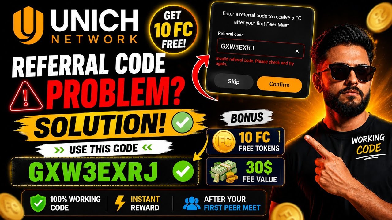 UNICH Network Referral Code Problem Solved ✅ | Add Referral Code & Get 10 FC Free Token