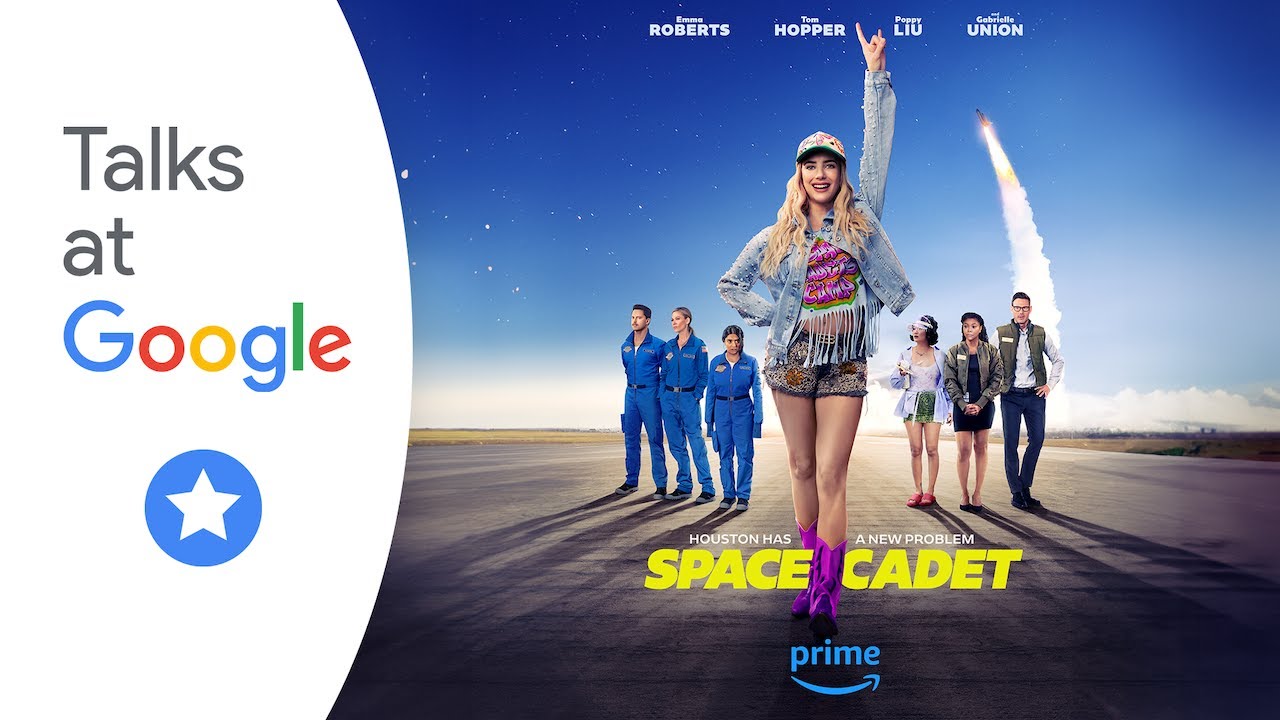 Emma Roberts & Liz Garcia | Prime Video's Space Cadet | Talks at Google