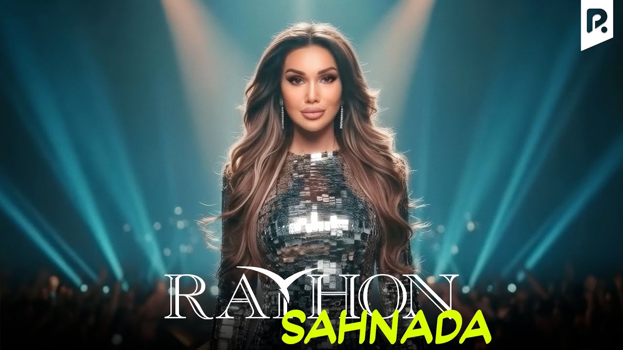 Rayhon - Sahnada (Official Music Video)