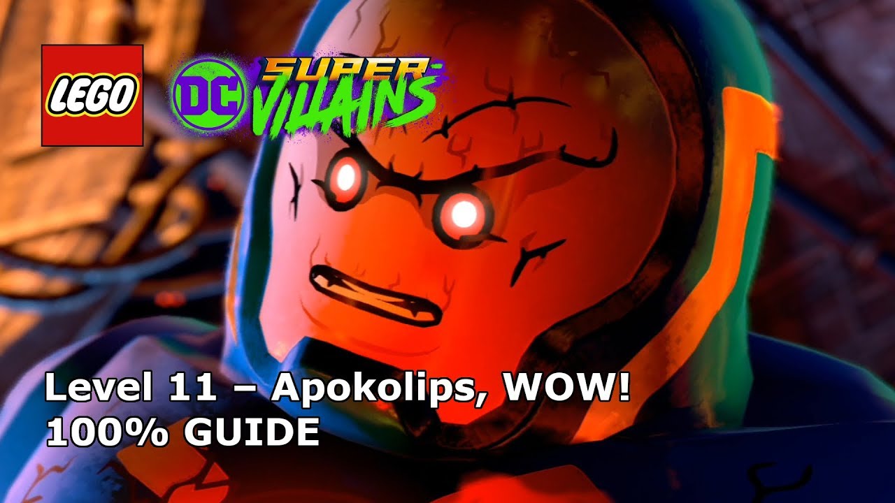 #11 Apokolips, WOW! 100% Guide - LEGO DC Super-Villains