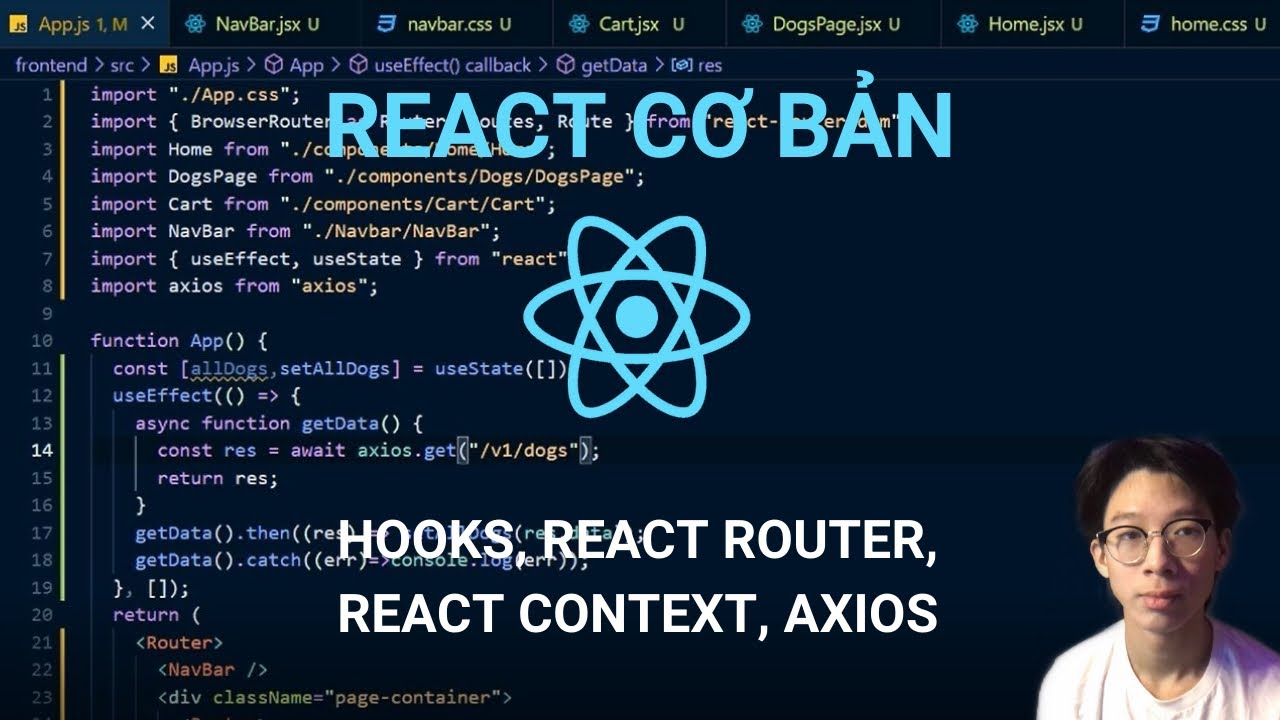 React Cơ bản ( React Router, React Context, UseState, UseEffect, UseNavigate, Axios,…)
