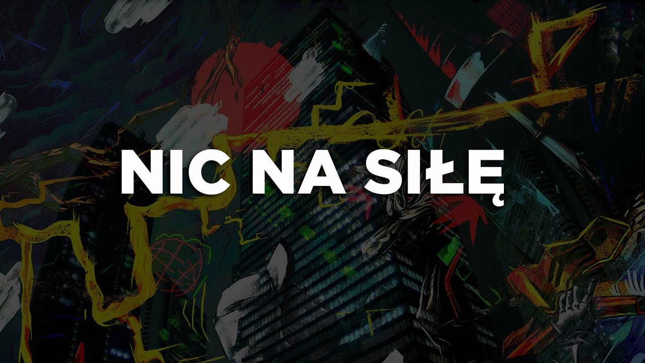 Kaz Bałagane - Nic na siłę