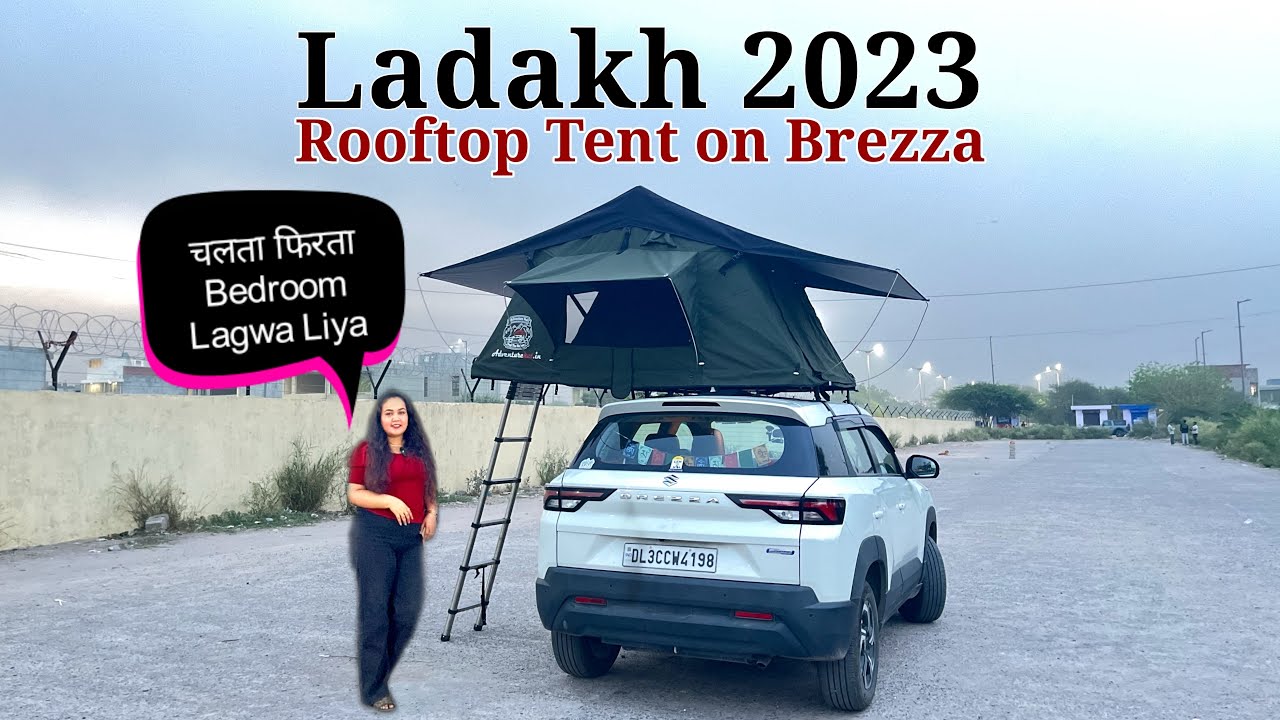1st Roof Top Tent On Brezza Facelift | Car Camping Preparations