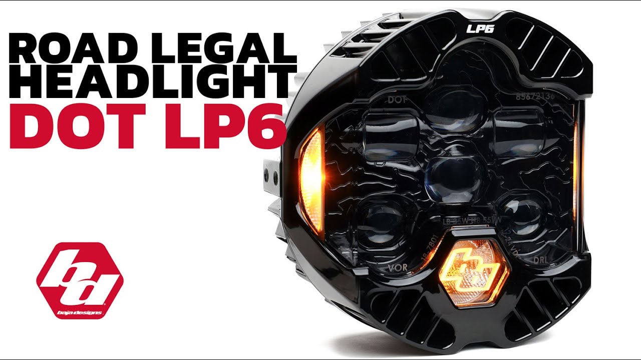Introducing the Baja Designs DOT LP6 Headlight