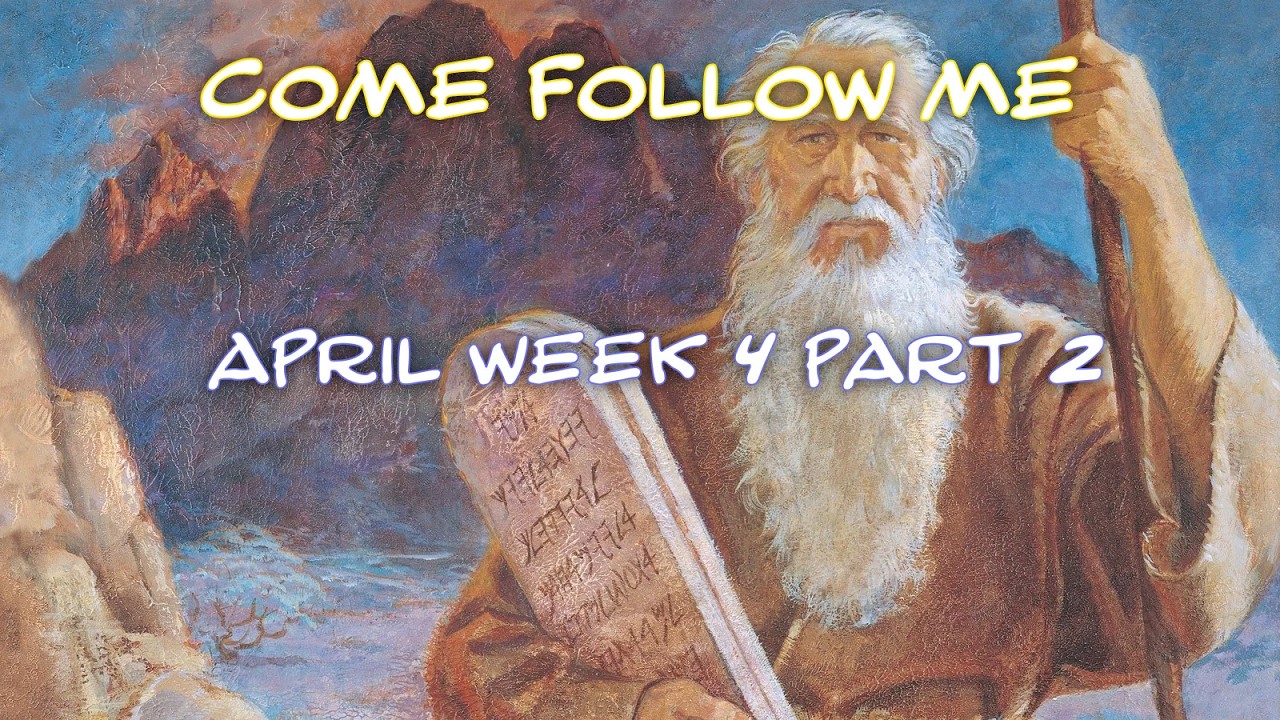 Come follow me April week 4 part 2