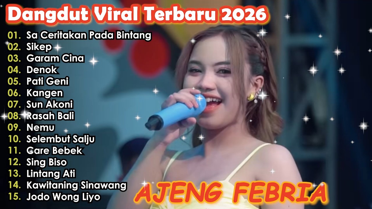 SA CERITAKAN PADA BINTANG BINTANG - SIKEP - AJENG FEBRIA DANGDUT KOPLO TERBARU FULL ALBUM LAGU JAWA