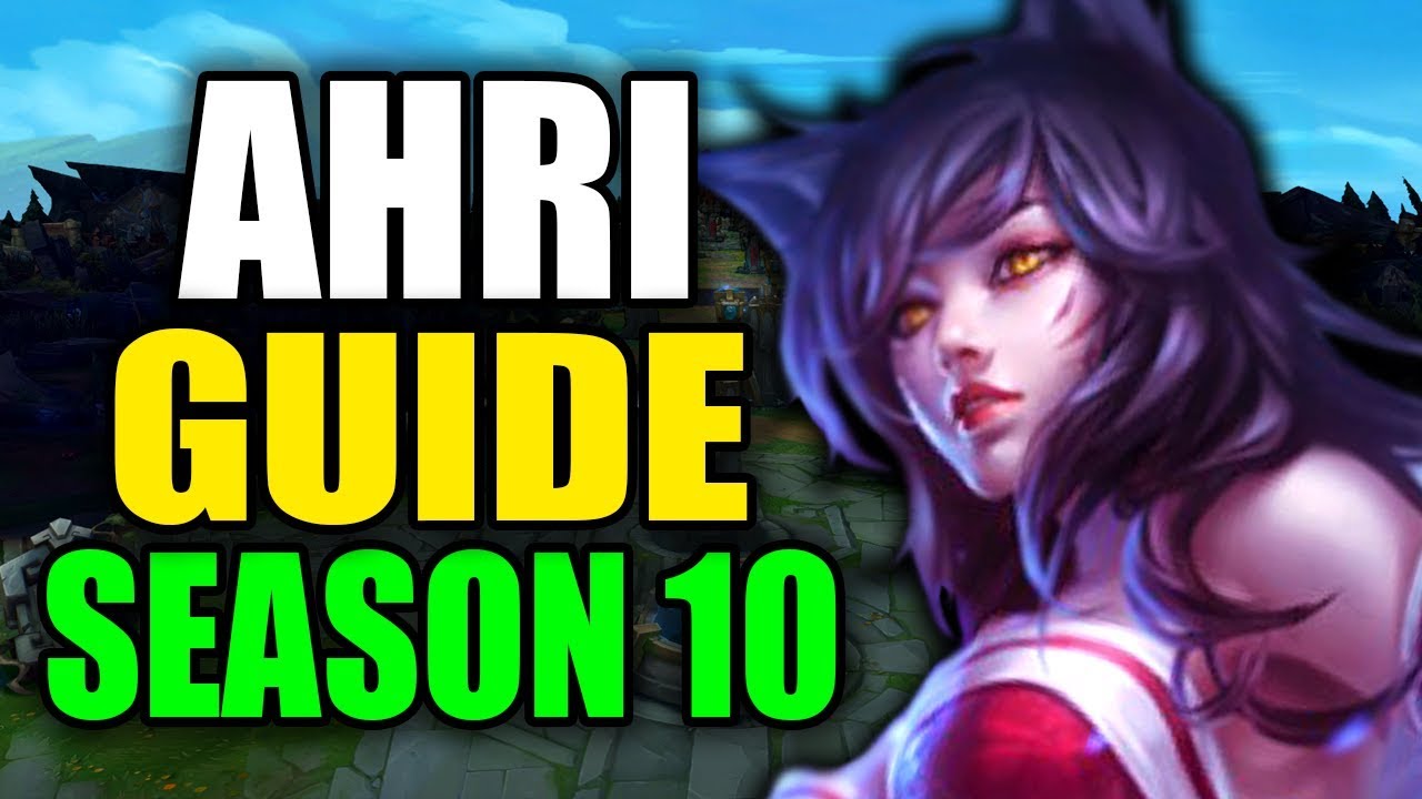 SEASON 10 AHRI GAMEPLAY GUIDE - (Best Ahri Build, Runes, Playstyle) - League of Legends