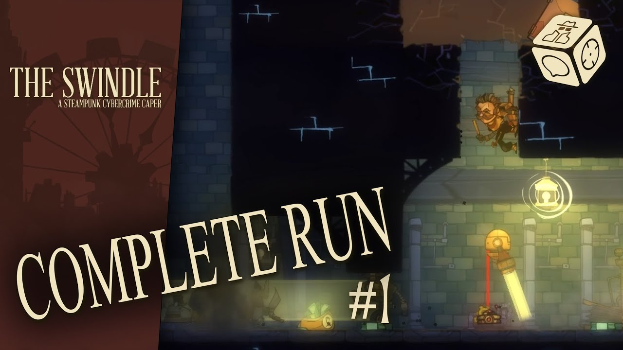 The Swindle: Successful Run - Part 1 - How to play the game!