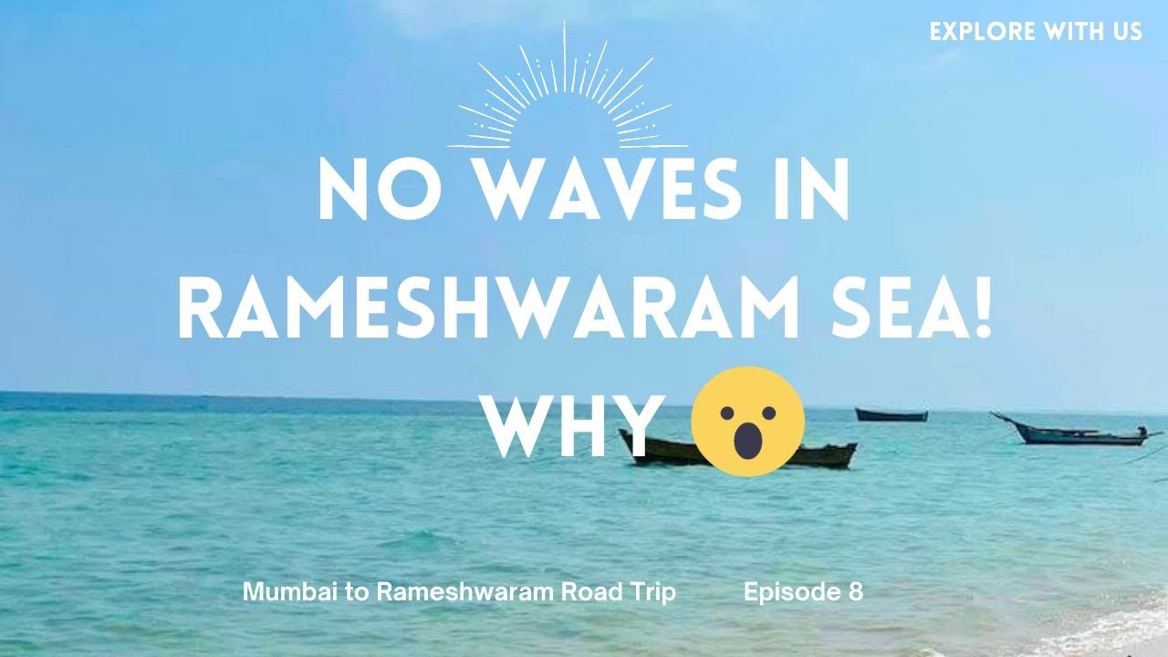 No waves in Rameshwaram sea 😱 Episode 8