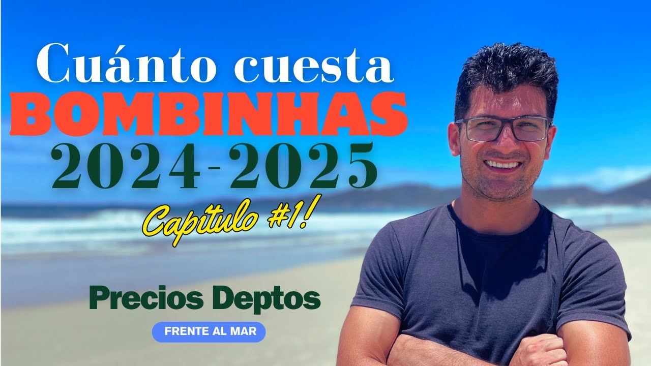 ¿Cuánto cuesta un departamento frente al Mar en Bombinhas? Precios en VIVO. Capítulo #1