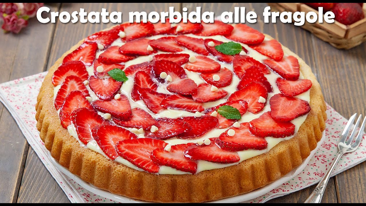 CROSTATA MORBIDA ALLE FRAGOLE e cioccolato bianco ricetta HO VOGLIA DI DOLCE