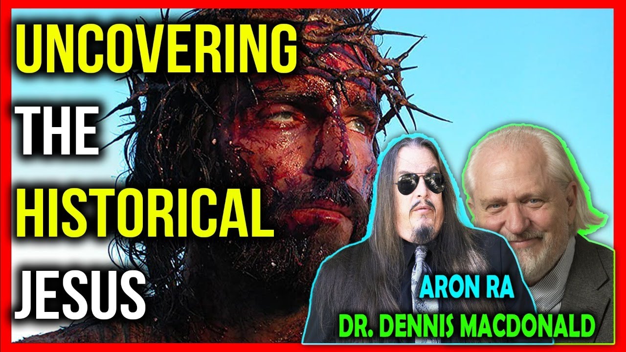 Uncovering the Historical Jesus from the Gospels | Aron Ra & Professor Dennis MacDonald