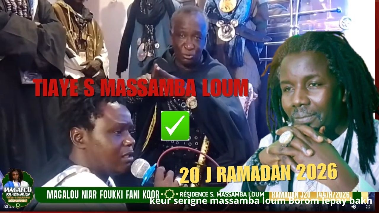 BAYE MOURID MBAYE  KEUR SERIGNE MASSAMBA LOUM   RAMADAN J20
