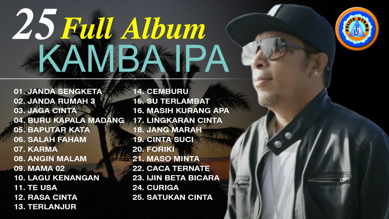 KAMBA IPA - 25 FULL ALBUM KAMBA IPA (Official Music Video)