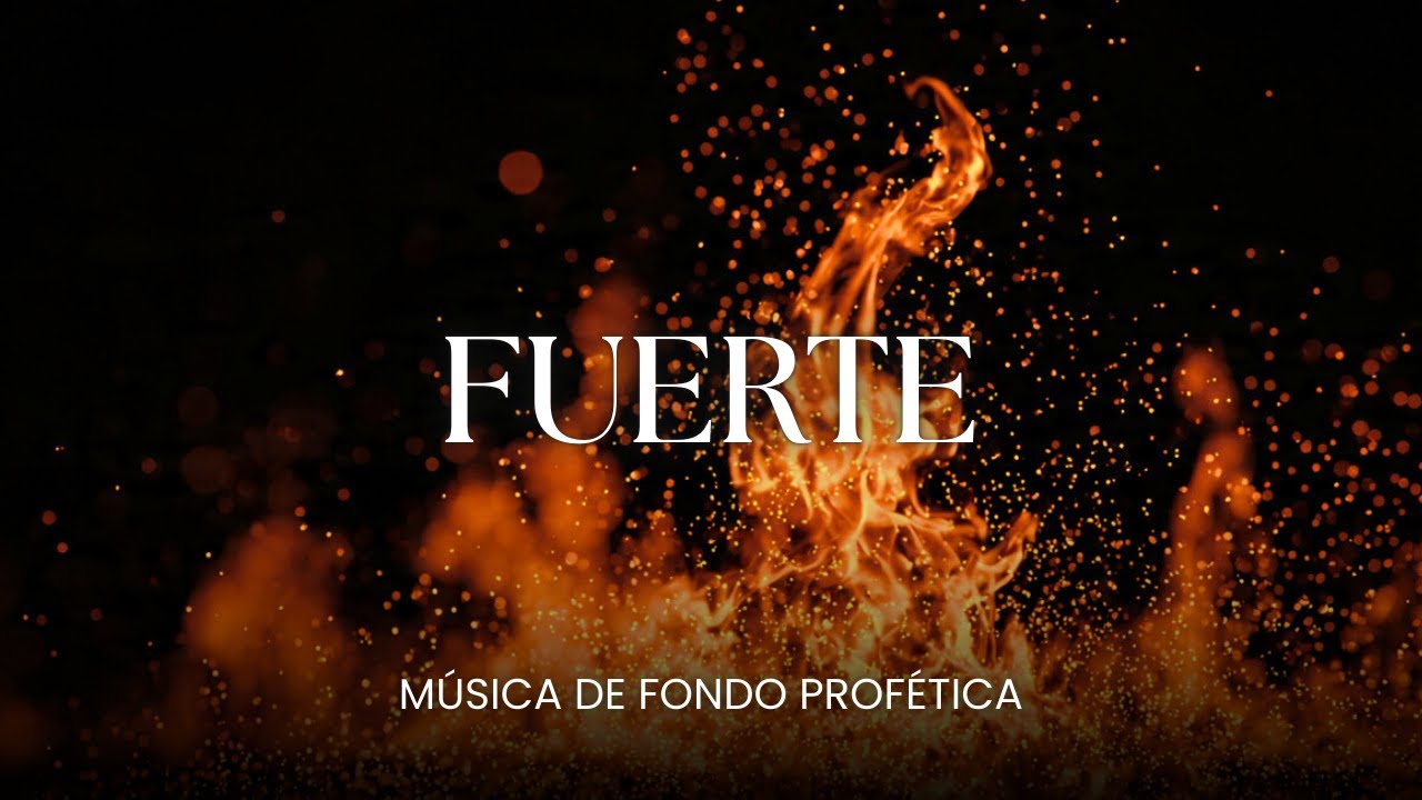 Música de Adoración Profética Instrumental | FUERTE | Música de Fondo para Oración