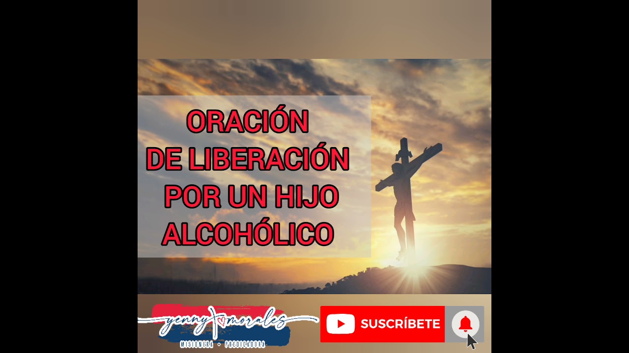 ORACIÓN POR UN HIJO ALCOHÓLICO