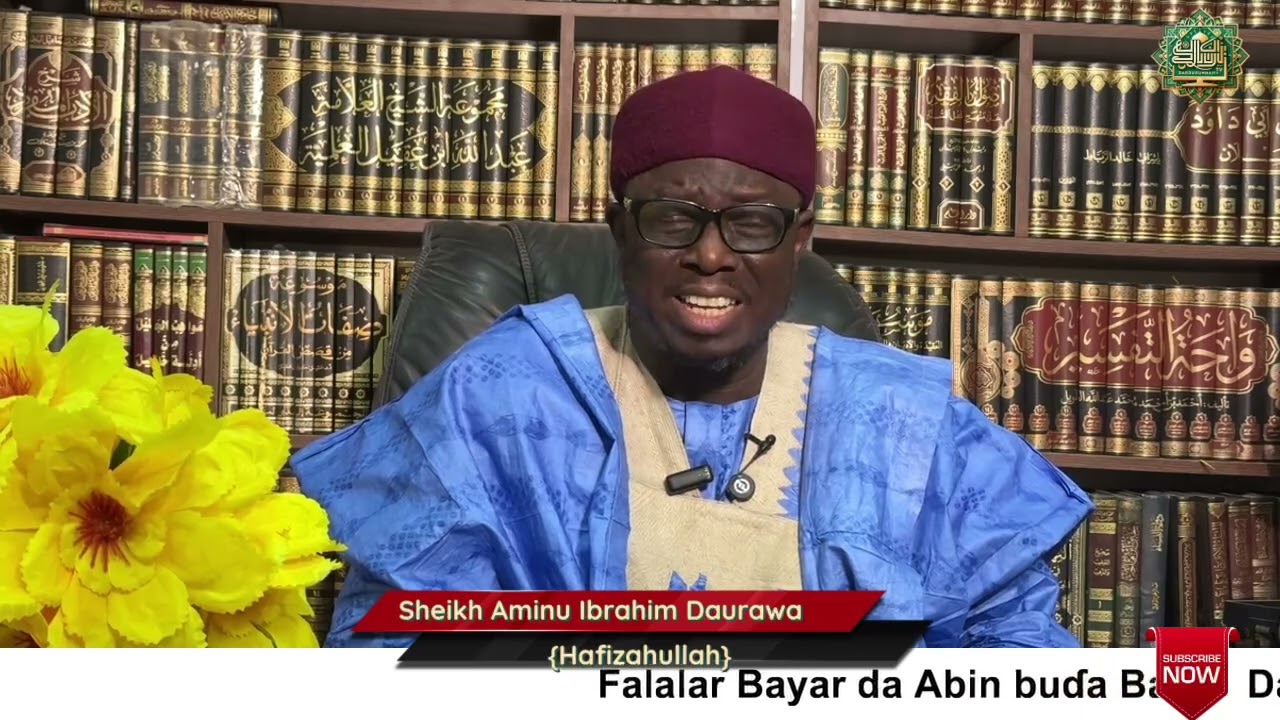 Addini da Rayuwa | Sheikh Aminu Ibrahim Daurawa