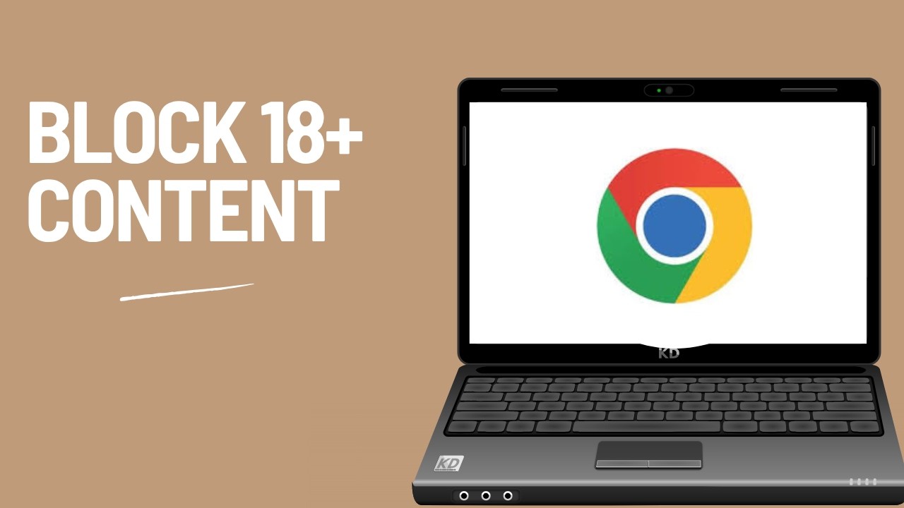 How to Block 18 + Content in Google Chrome   (full guide 2026)