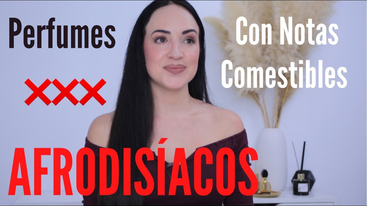 ❌ Perfumes para subir la temperatura ♥️ Afrodisíaco ❌ Señorita Uve 💋