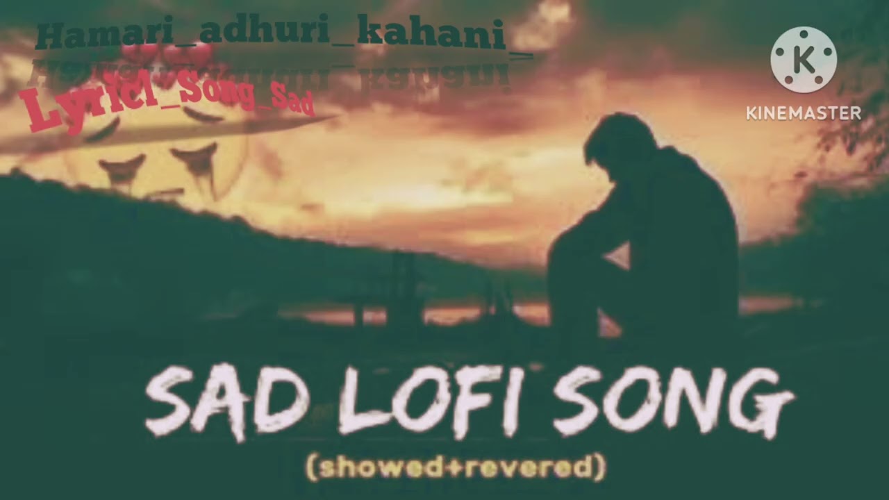 Hamari adhuri kahani song gana 😔