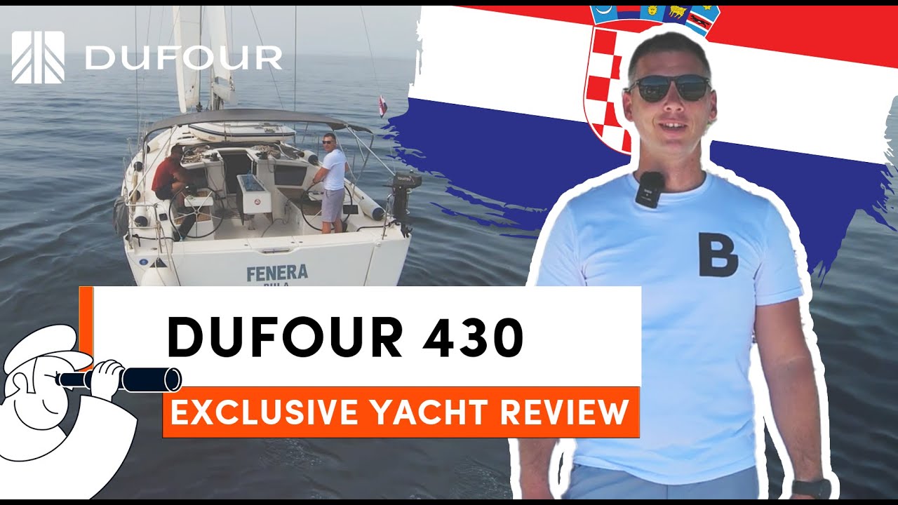 DUFOUR 430 - Perfect blend of comfort, performance and style! EXCLUSIVE YACHT REVIEW