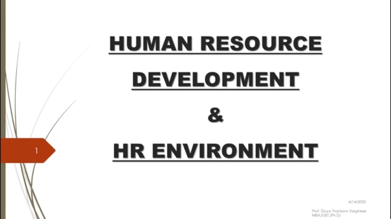 HRD & HR ENVIRONMENT I Prof. Divya Thankom Varghese I