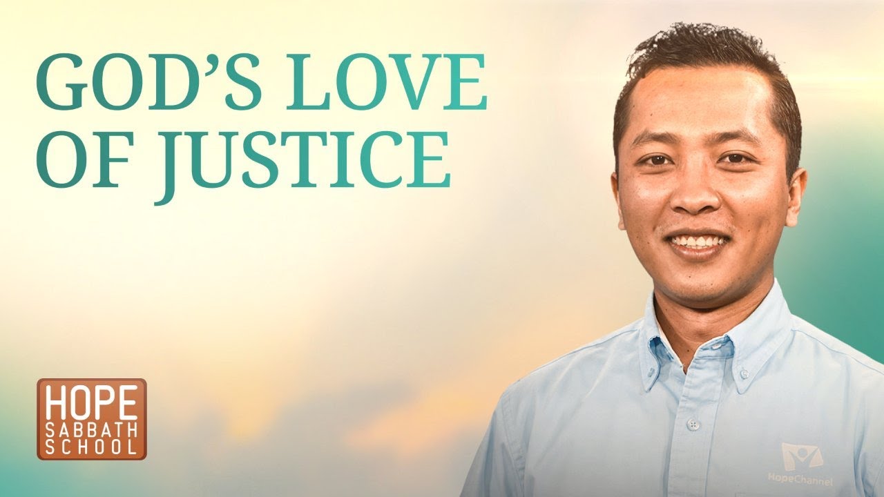 Lesson 6: GOD’S LOVE OF JUSTICE