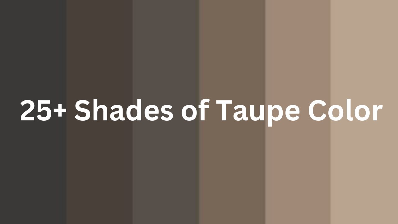 25+ Shades of Taupe Color