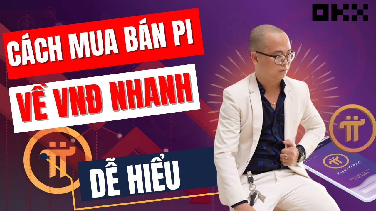 B&aacute;n Pi Network Ở Đ&acirc;u v&agrave; C&aacute;ch B&aacute;n Pi Về VND Chi Tiết Dễ Hiểu Cho Người Mới