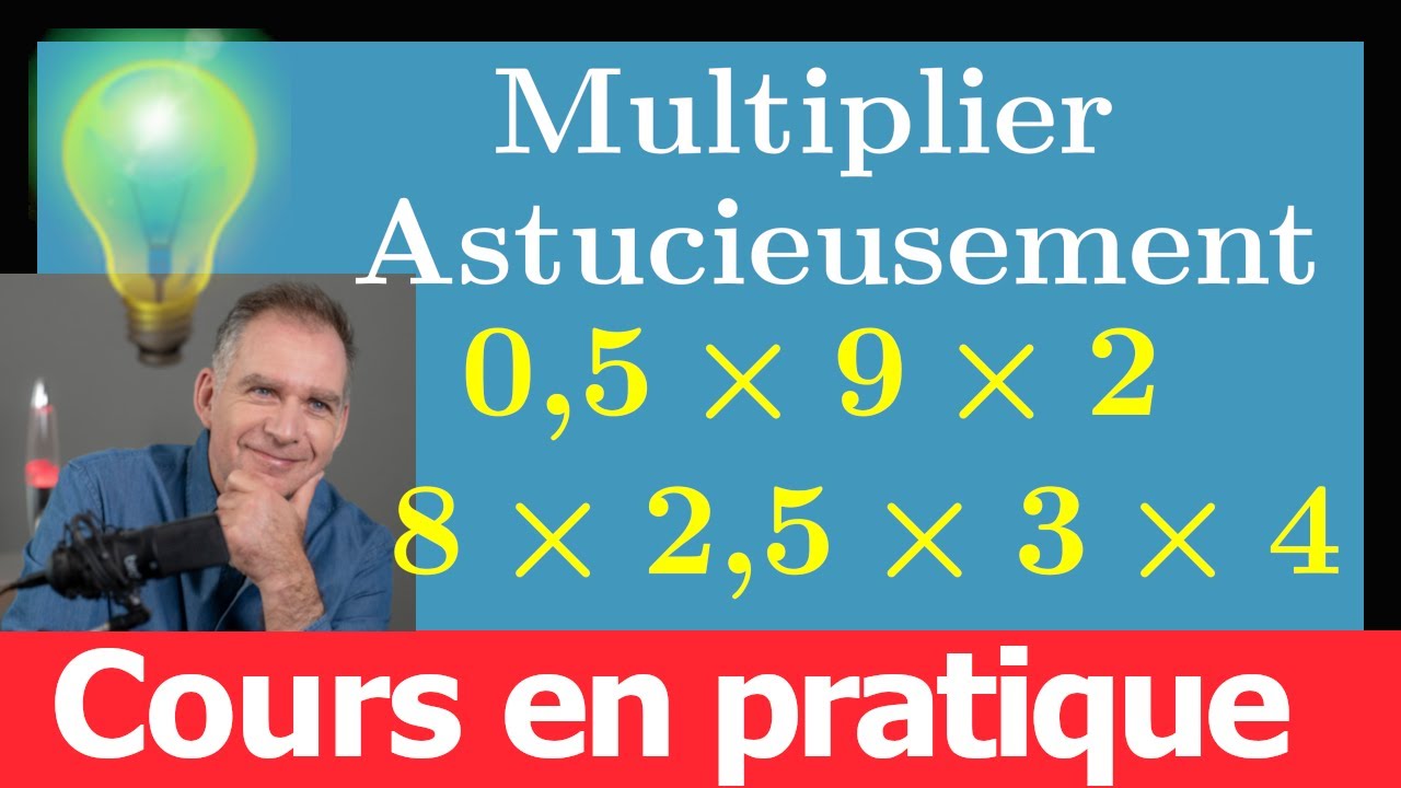 Calculer astucieusement une multiplication ♦ Nombres décimaux ♦ Savoir appliquer le cours ♦ Sixième