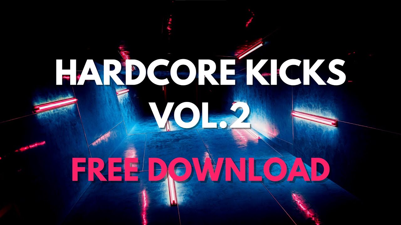 OVER 50 HARDCORE KICKS VOL.2 🆓 (FREE MEDIAFIRE & DROPBOX DOWNLOAD)